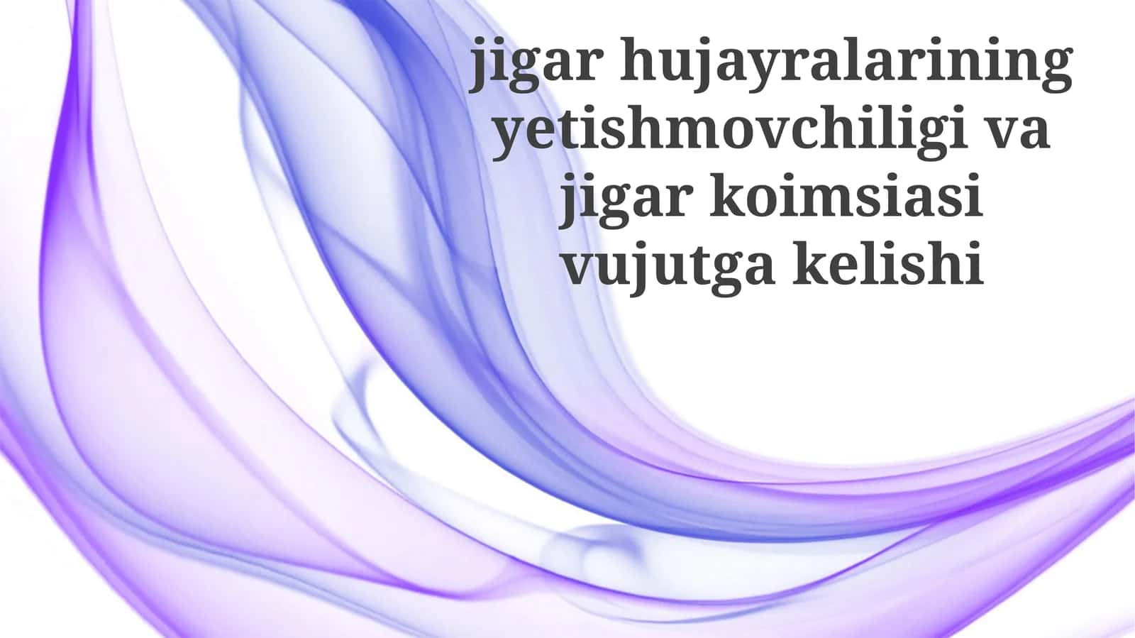 Jigar hujayralarining yetishmovchiligi va jigar komasi 1