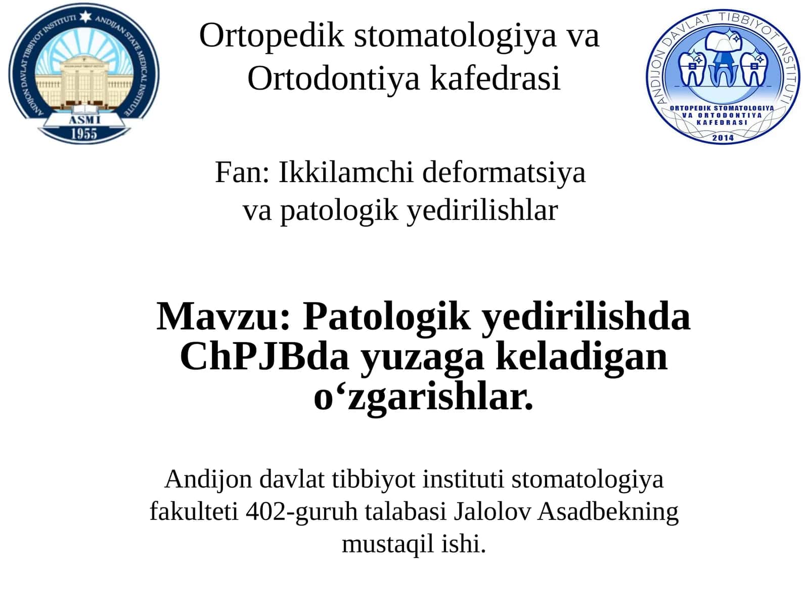 Patologik yedirilishda ChPJBda yuzaga keladigan o‘zgarishlar. 1