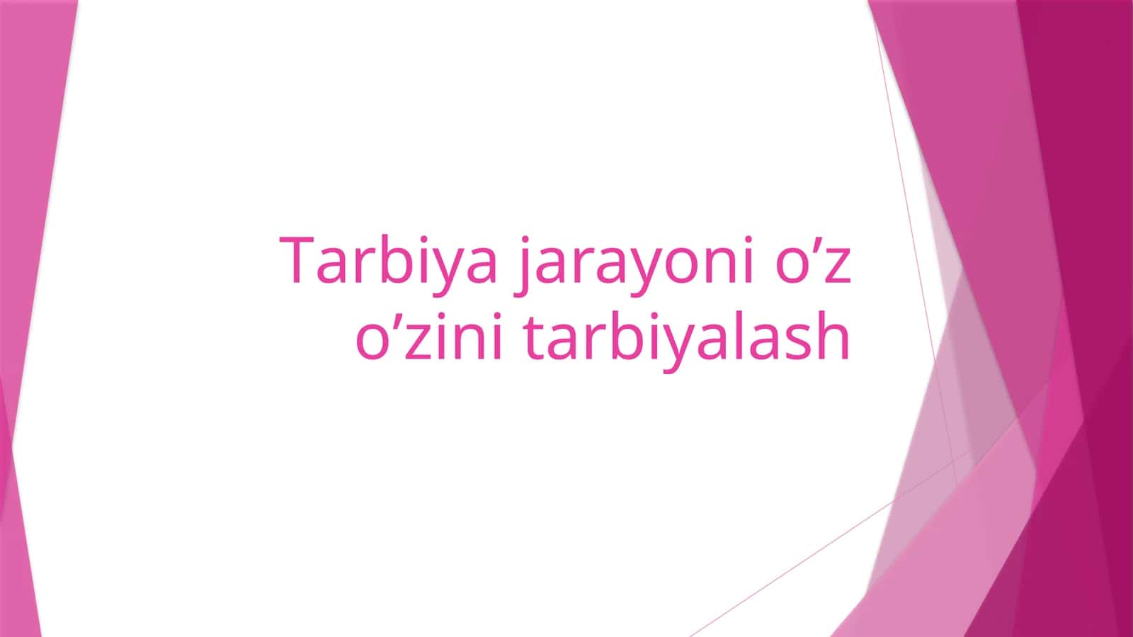tarbiya-jarayoni-o-z-o-zini-tarbiyalash 1