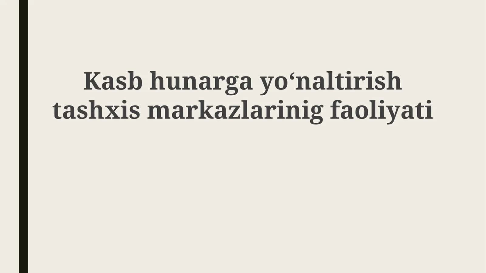 Kasbiy Yo'naltirish va Diagnostika Markazlarining Faoliyati 1