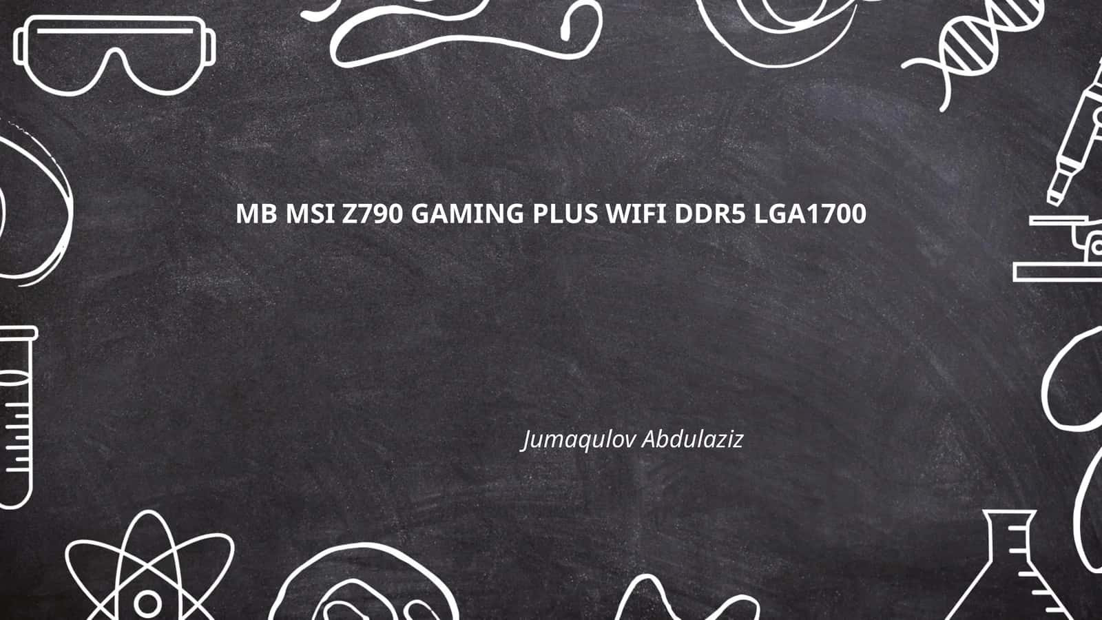 MB MSI Z790 GAMING PLUS WIFI DDR5 LGA1700 1