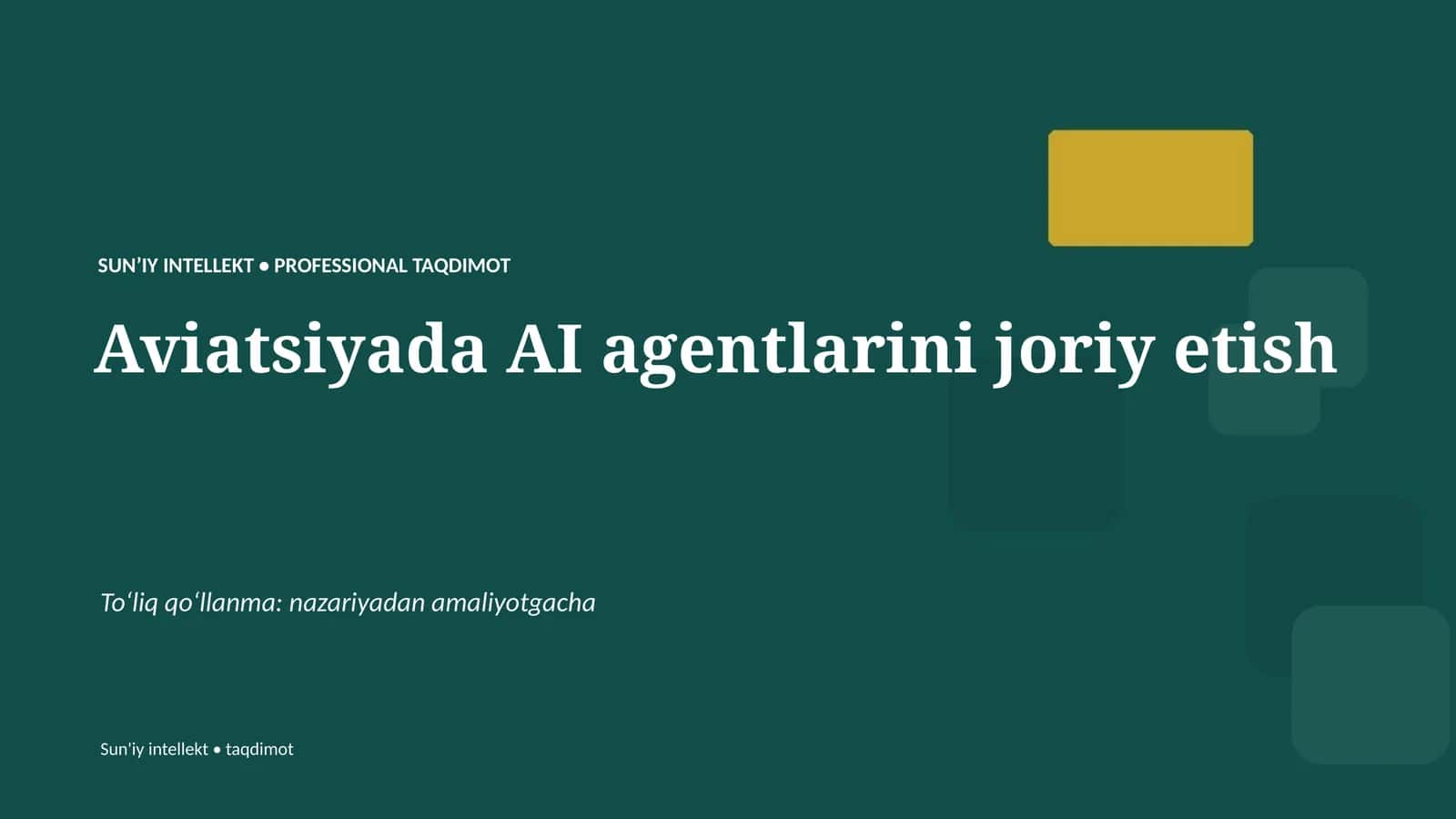 Proffesional Taqdimot - AI agentlarini joriy etish 1
