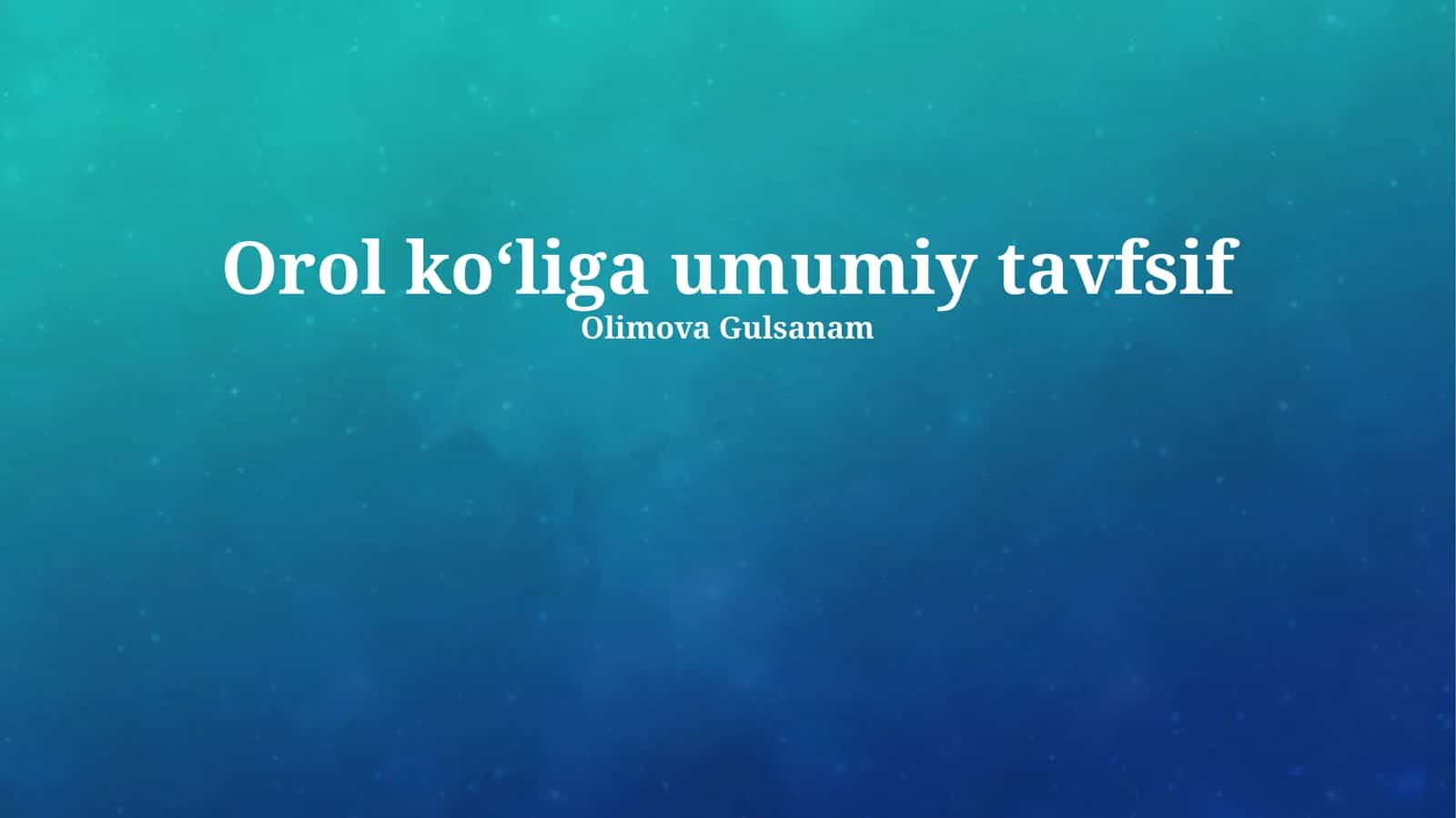 Orol koʻliga umumiy tavfsif 1