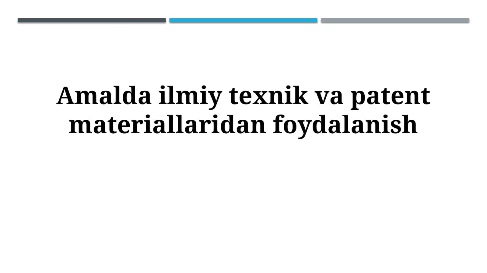 Ilmiy, Texnik va Patent Materiallaridan Foydalanish 1