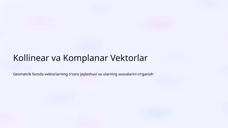 Kollinear va Komplanar Vektorlar 1