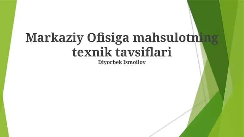Markaziy Ofisiga mahsulotning texnik tavsiflari 1