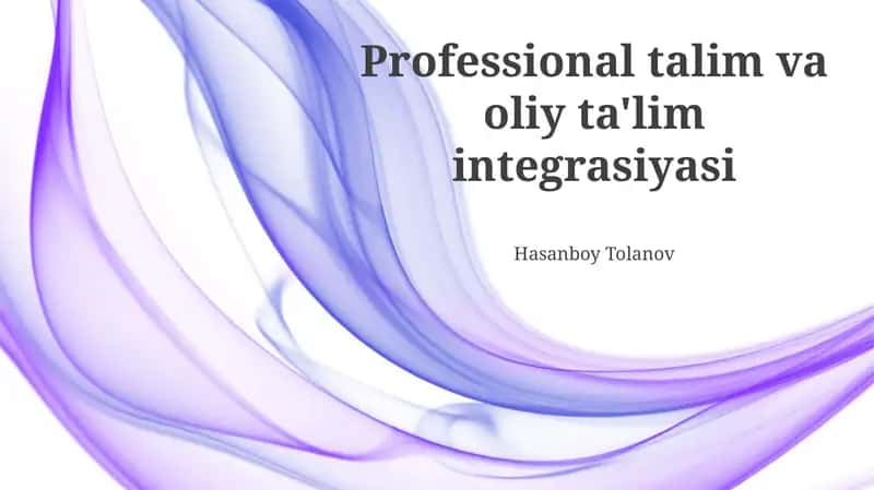 Kasb-hunar va oliy ta'limning integratsiyasi 1