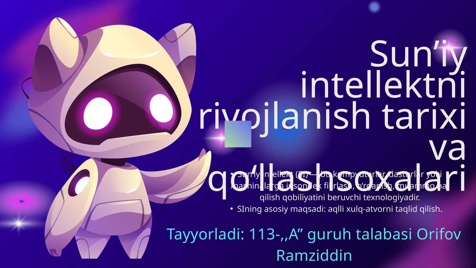 Sun’iy intellektni rivojlanish tarixi va qo‘llashsoxalari 1