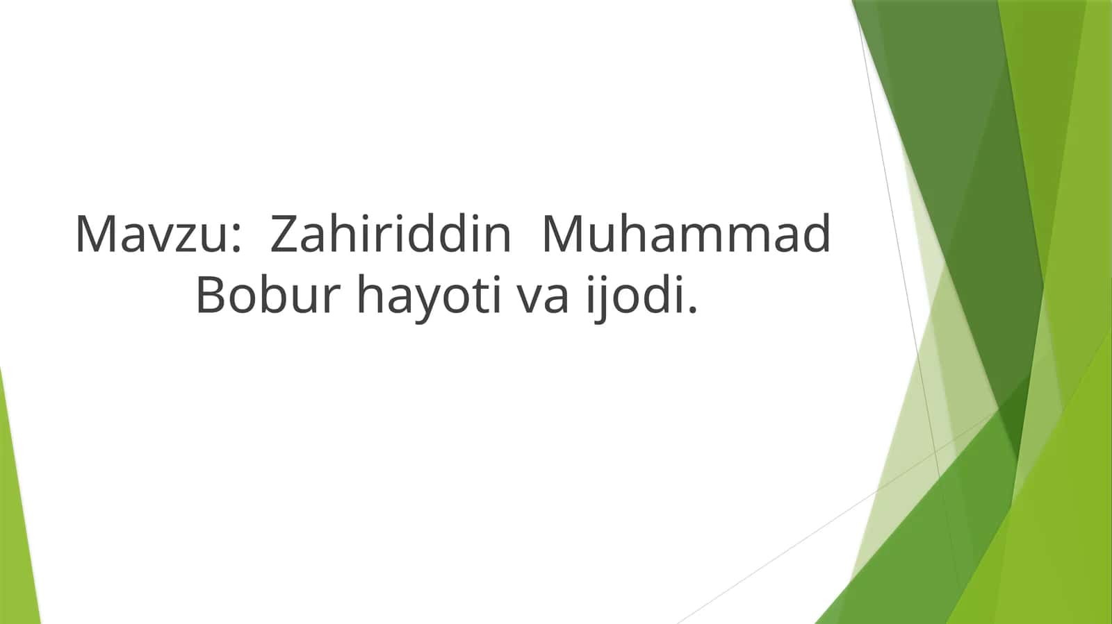 Zahiriddin Muhammad Bobur hayoti va ijodi 1