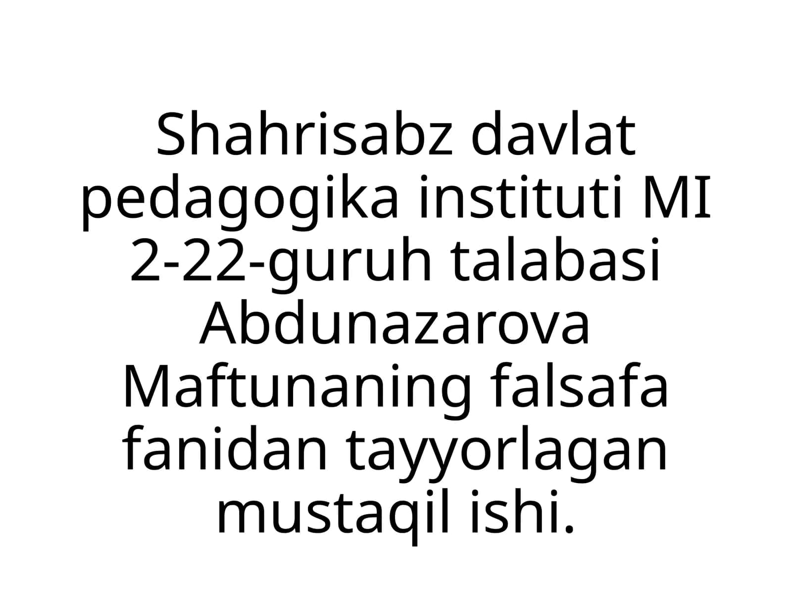 Falsafa fanidan mustaqil ish 1