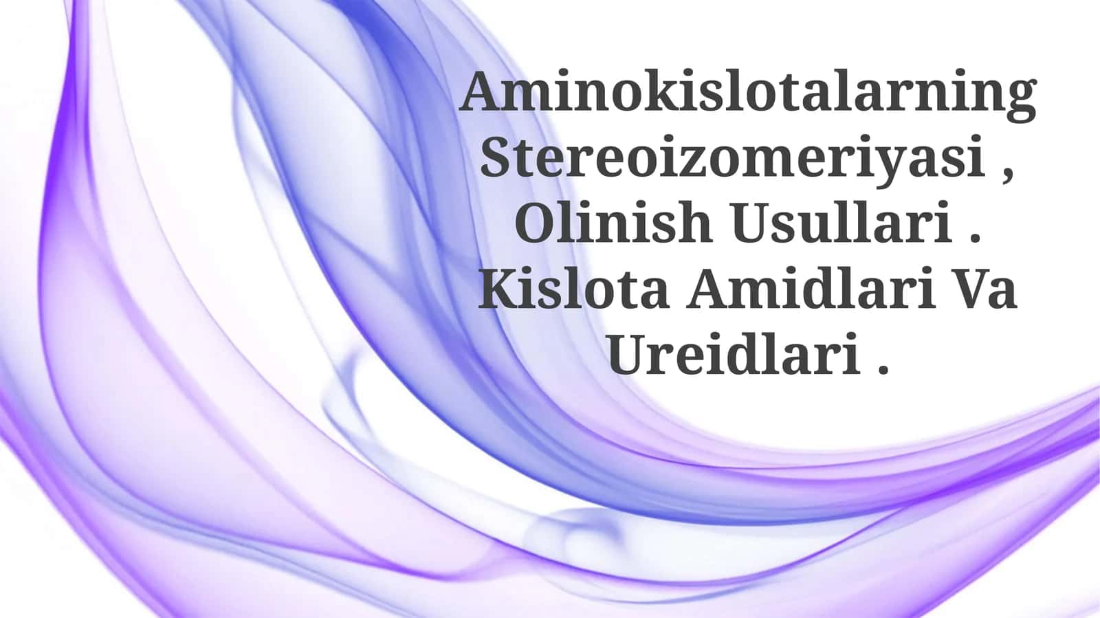 Aminokislotalarning Stereoizomeriyasi, Olinish Usullari 1