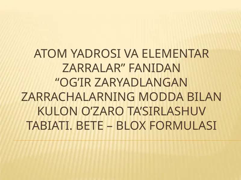 Atomya drosi va elementar zarralar 1