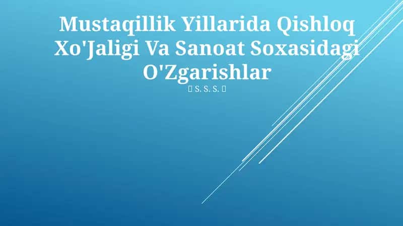 Mustaqillik Yillarida Qishloq Xo'Jaligi Va Sanoat Soxasidagi O'Zgarishlar 1