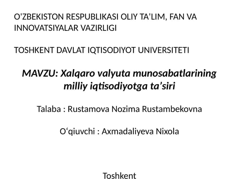 Xalqaro valyuta munosabatlarining milliy iqtisodiyotga taʼsiri 1