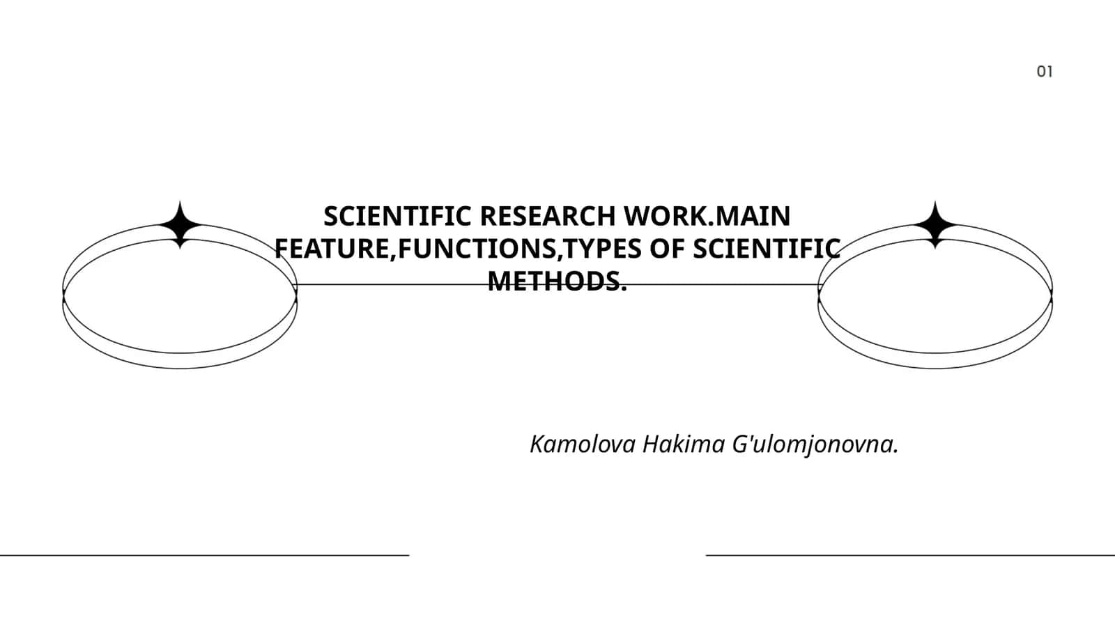 SCIENTIFIC RESEARCH WORK.MAIN FEATURE,FUNCTIONS,TYPES OF SCIENTIFIC METHODS 1