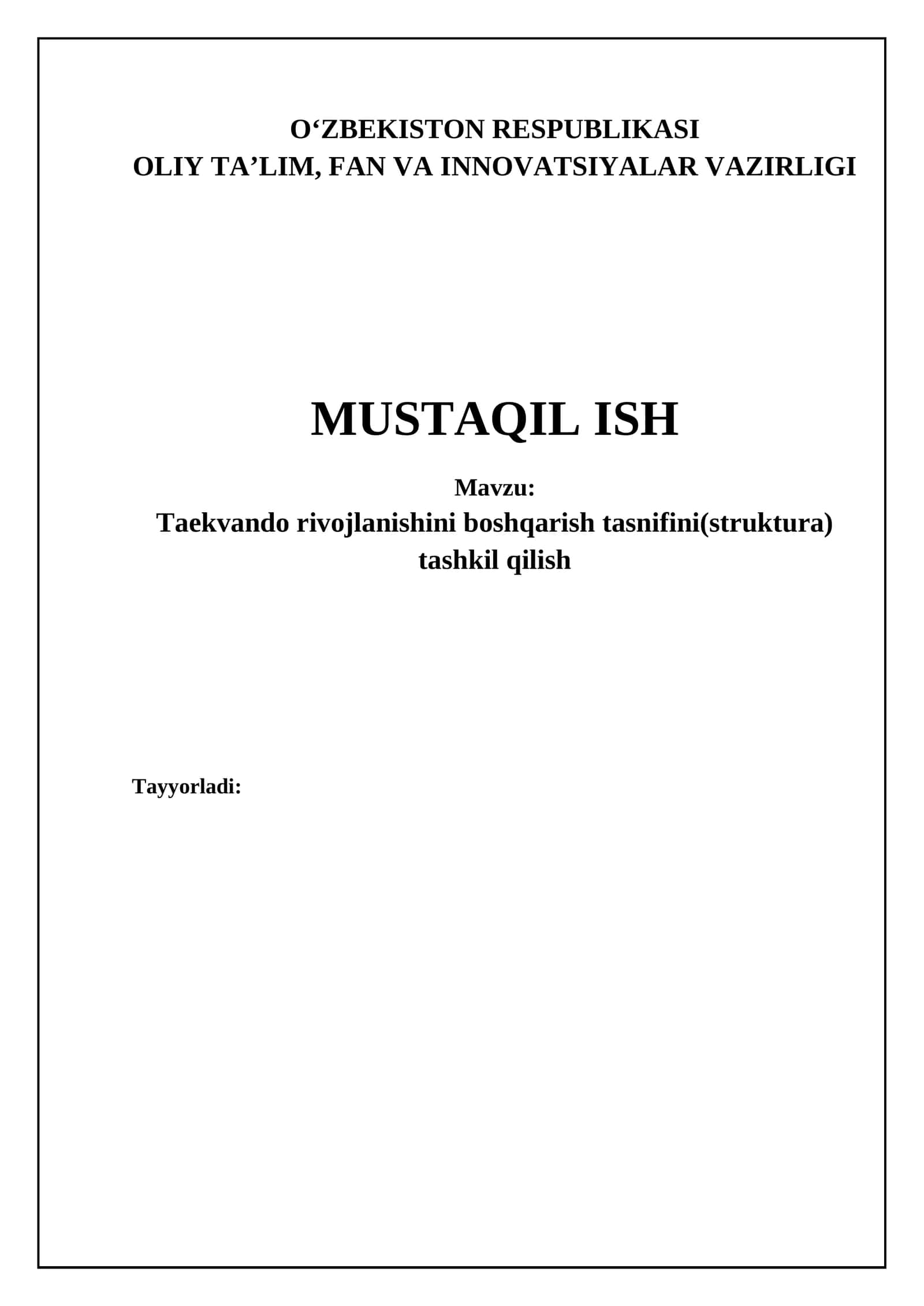 Taekvondo rivojlanishini boshqarish tuzilmasi: Asosiy elementlar 1