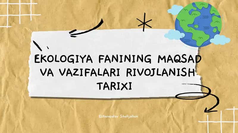 Ekologiya fanining Maqsad va vazifalari rivojlanish tarixi 1