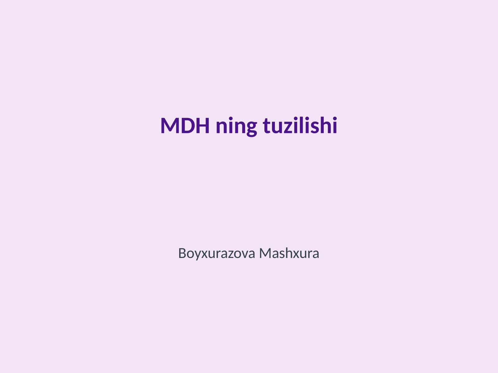 MDH ning tuzilishi 1