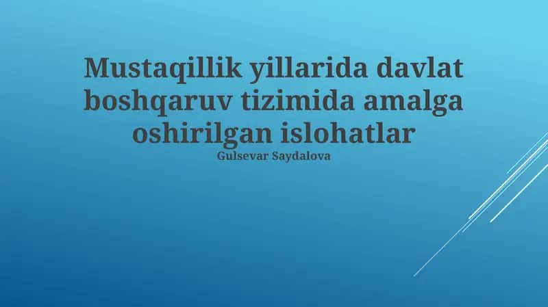 Mustaqillik yillarida davlat boshqaruv tizimida amalga oshirilgan islohatlar 1