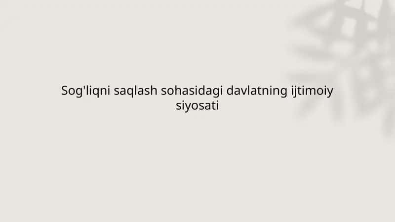 Sog'liqnisaqlash sohasidagi davlatning ijtimoiy-siyosati 1