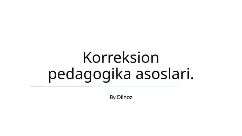 Korreksion pedagogika asoslari 1