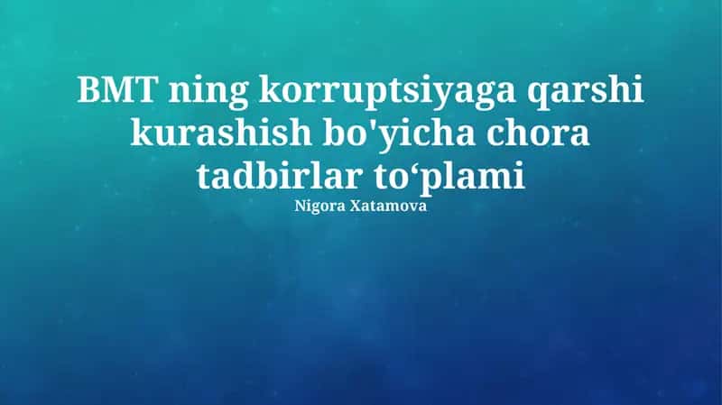 Korrupsiyaga qarshi kurash chora-tadbirlari to'plami 1