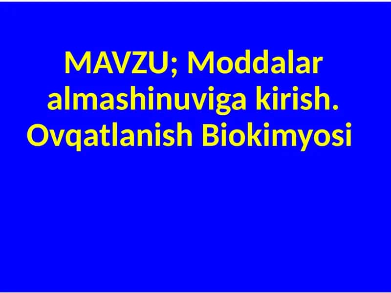 Ovqatlanish Biokimyosi 1