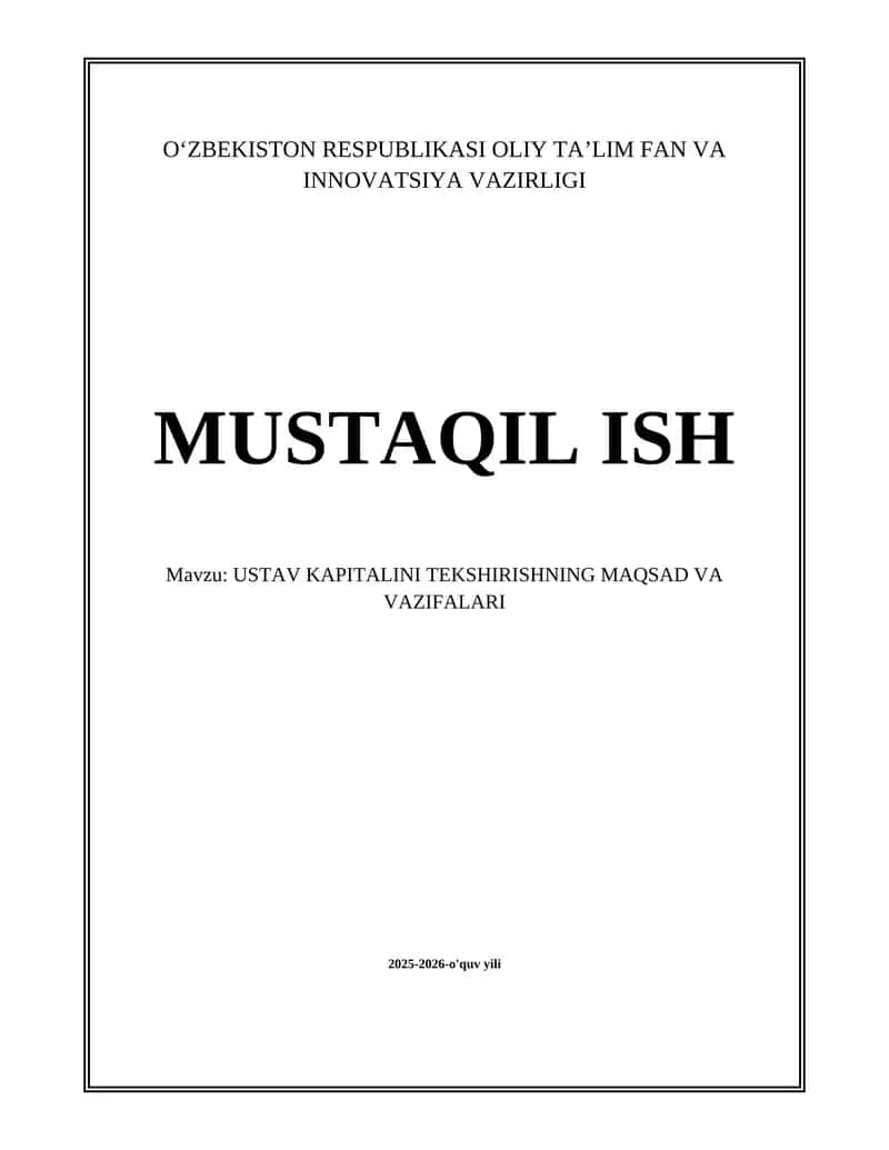 USTAV KAPITALINI TEKSHIRISHNING MAQSAD VA VAZIFALARI 1