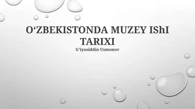 O‘ZBEKISTONDA MUZEY IShI TARIXI 1