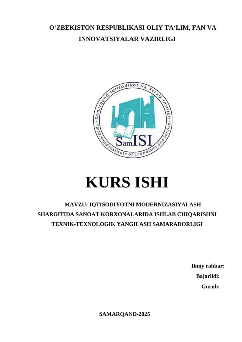IQTISODIYOTNI MODERNIZASIYALASH SHAROITIDA SANOAT KORXONALARIDA ISHLAB CHIQARISHNI TEXNIK-TEXNOLOGIK YANGILASH SAMARADORLIGI 1