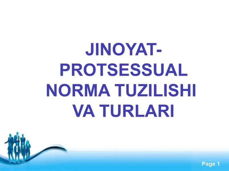 JINOYAT-PROTSESSUAL NORMA TUZILISHI VA TURLARI 1