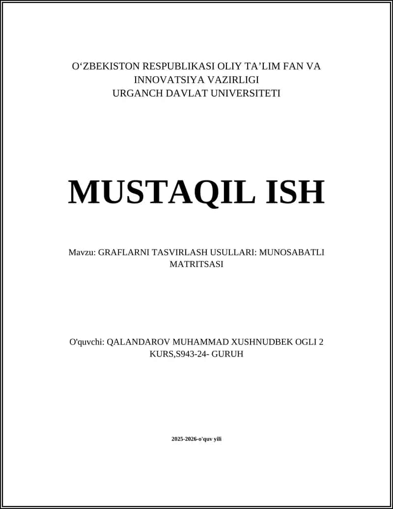 GRAFLARNI TASVIRLASH USULLARI: MUNOSABATLI MATRITSASI 1