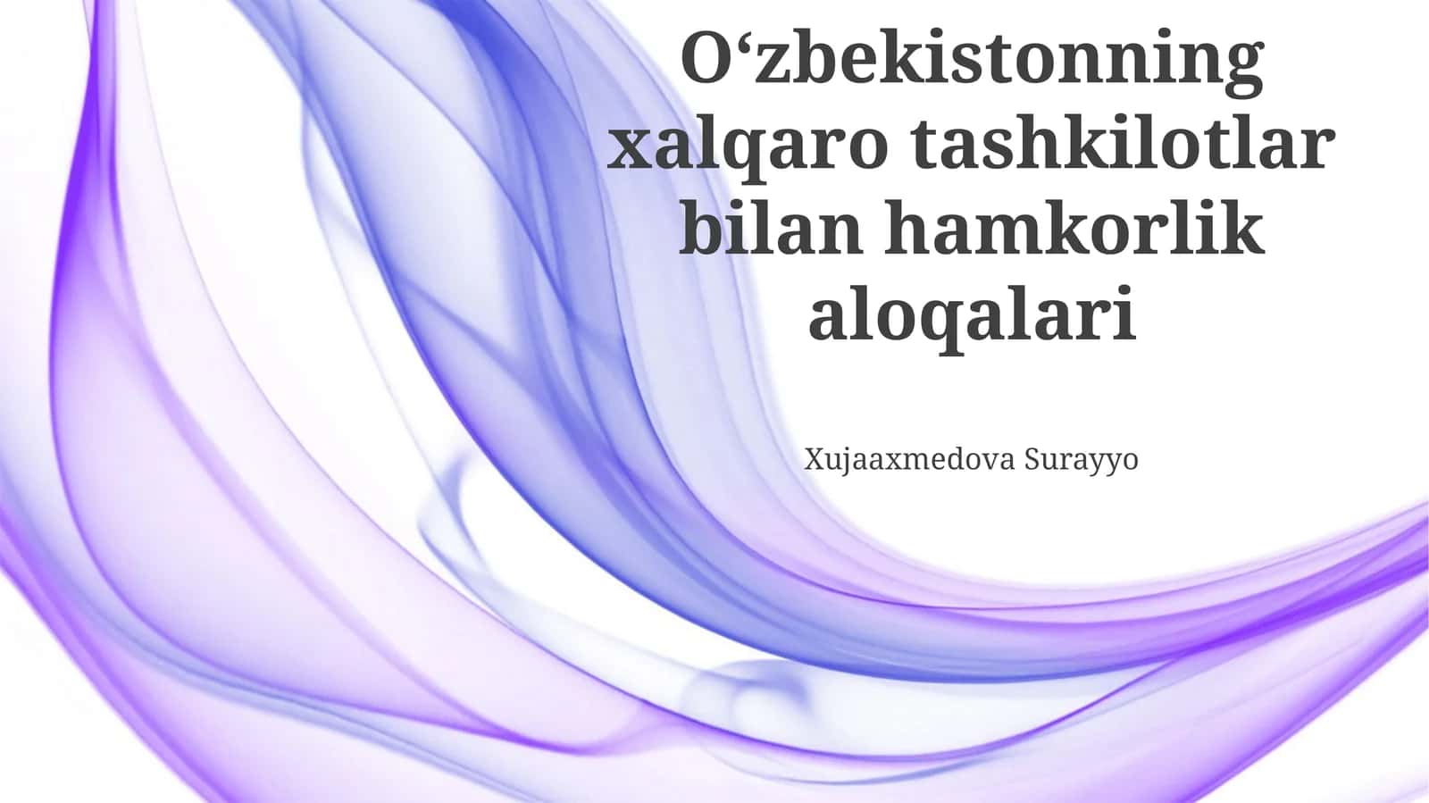 O‘zbekistonning xalqaro tashkilotlar bilan hamkorlik aloqalari 1