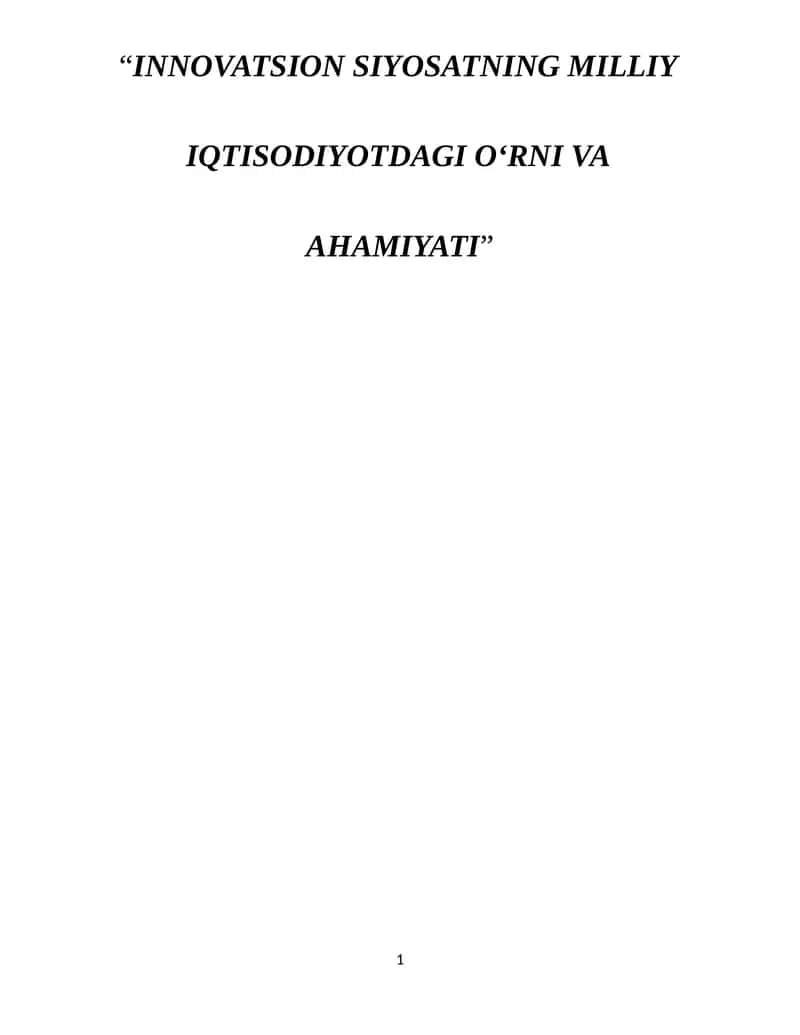 INNOVATSION SIYOSATNING MILLIY IQTISODIYOTDAGI O‘RNI VA AHAMIYATI 1