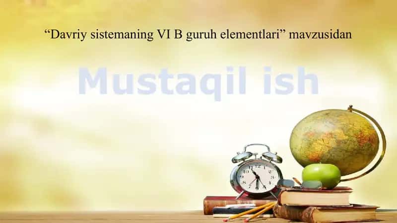 Davriy sistemaning VI B guruh elementlari 1