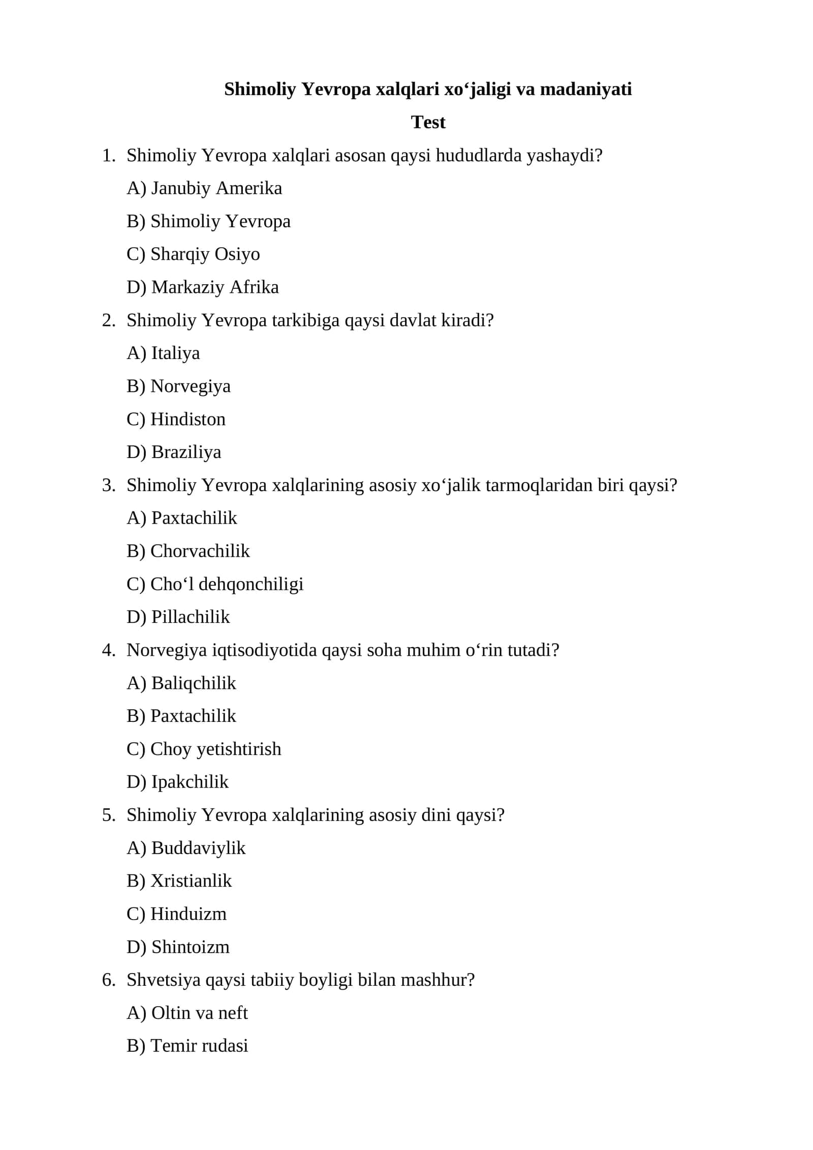 Shimoliy Yevropa xalqlari xoʻjaligi va madaniyati test 1
