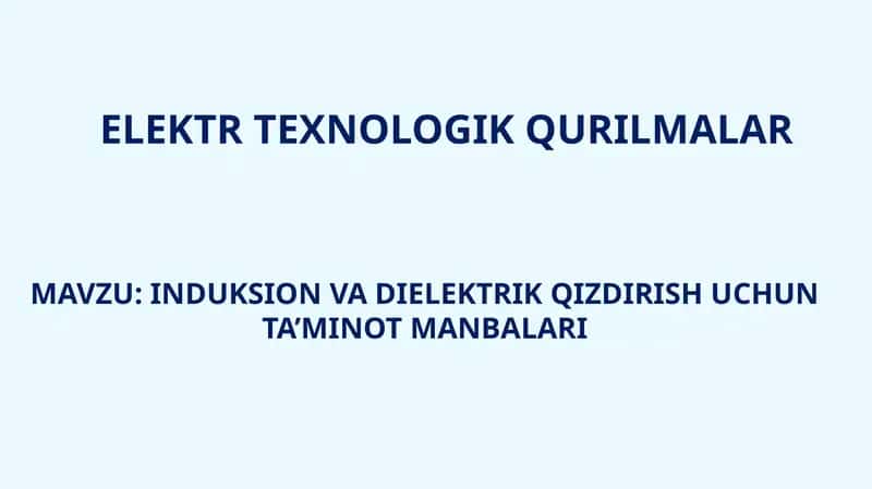 Induksion va Dielektrik Qizdirish uchun Ta’minot Manbalari 1