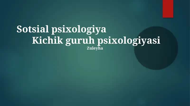 Kichik guruh psixologiyasi 1
