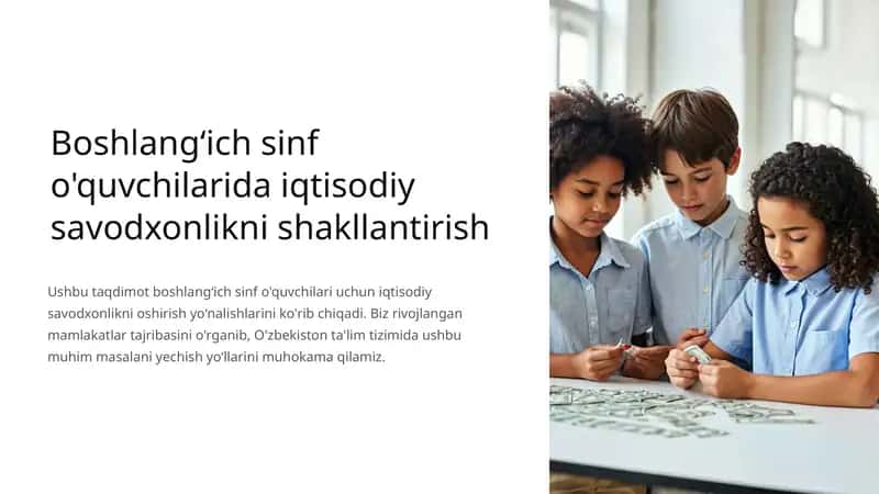 Boshlangʻich sinf o'quvchilarida iqtisodiy savodxonlikni shakllantirish 1
