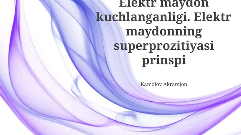Elektr maydon kuchlanganligi 1