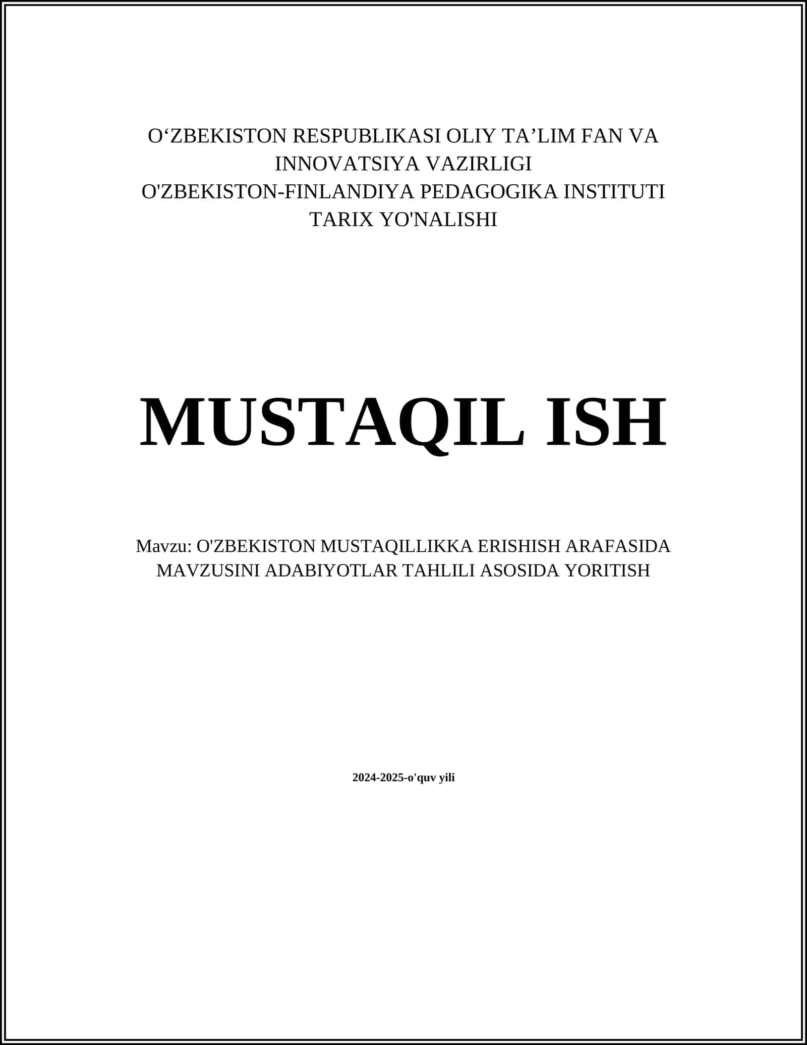 O'ZBEKISTON MUSTAQILLIKKA ERISHISH ARAFASIDA MAVZUSINI ADABIYOTLAR TAHLILI ASOSIDA YORITISH 1