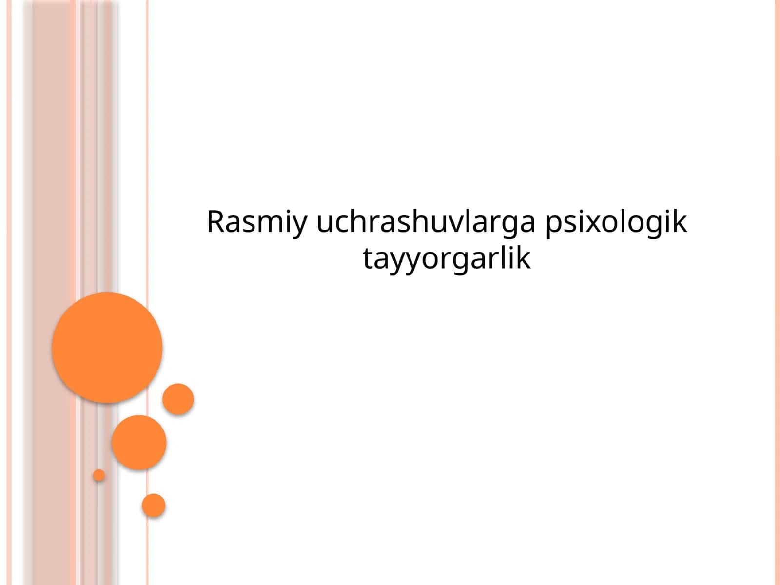 Rasmiy uchrashuvlarga psixologik tayyorgarlik 1