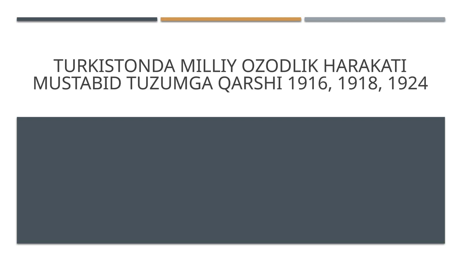 Turkistonda milliy ozodlik harakati mustabid tuzumga qarshi 1916, 1918, 1924 1
