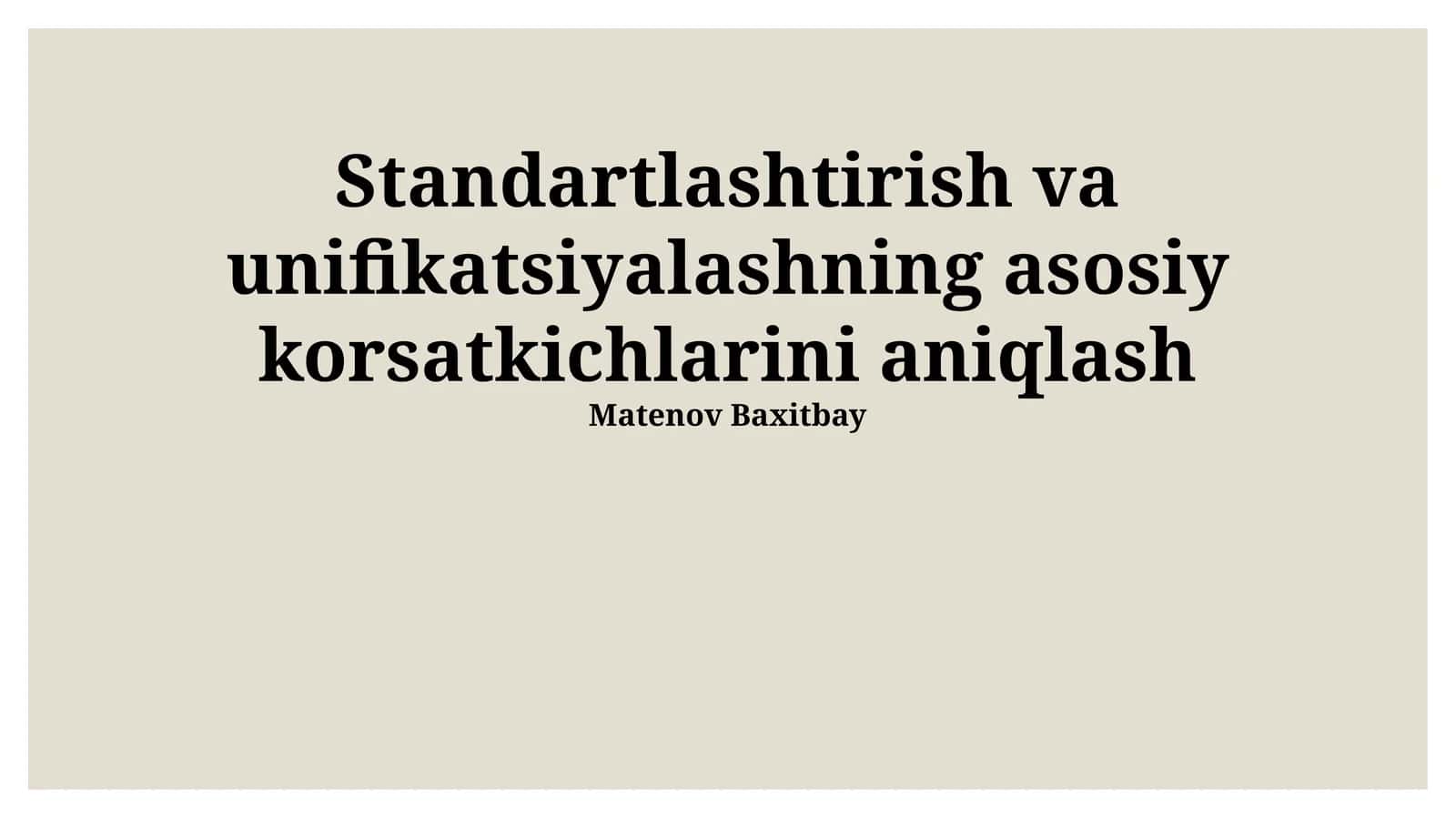 Standartlashtirish va unifikatsiyalashning asosiy korsatkichlarini aniqlash 1