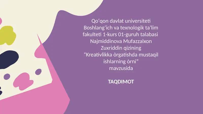 Kreativlikka òrgatishda mustaqil ishlarning òrni 1