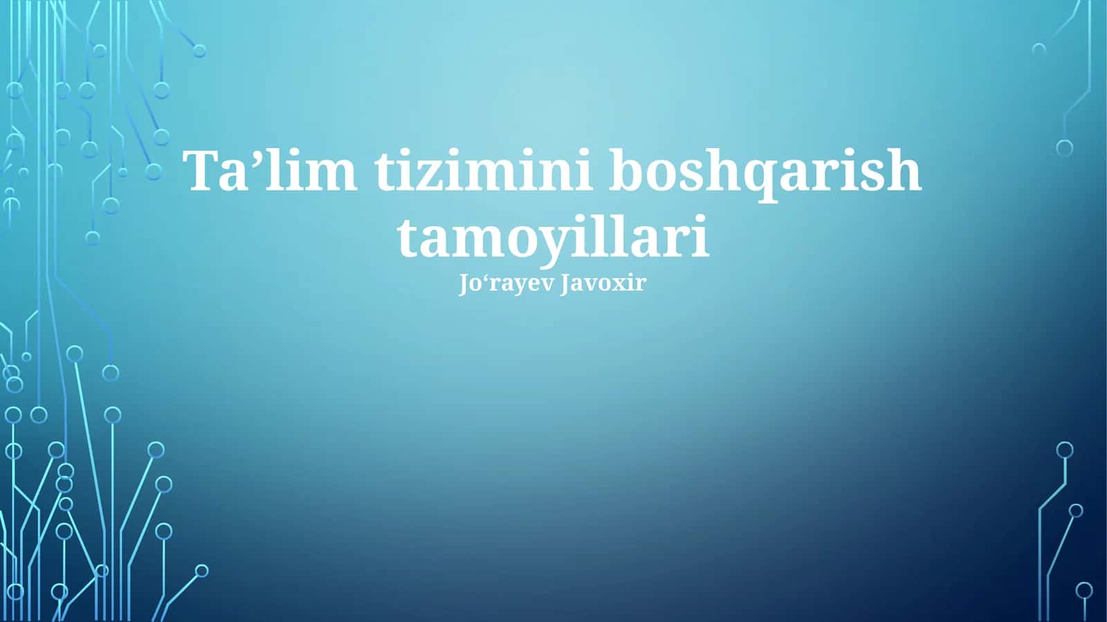 Taʼlim tizimini boshqarish tamoyillari 1