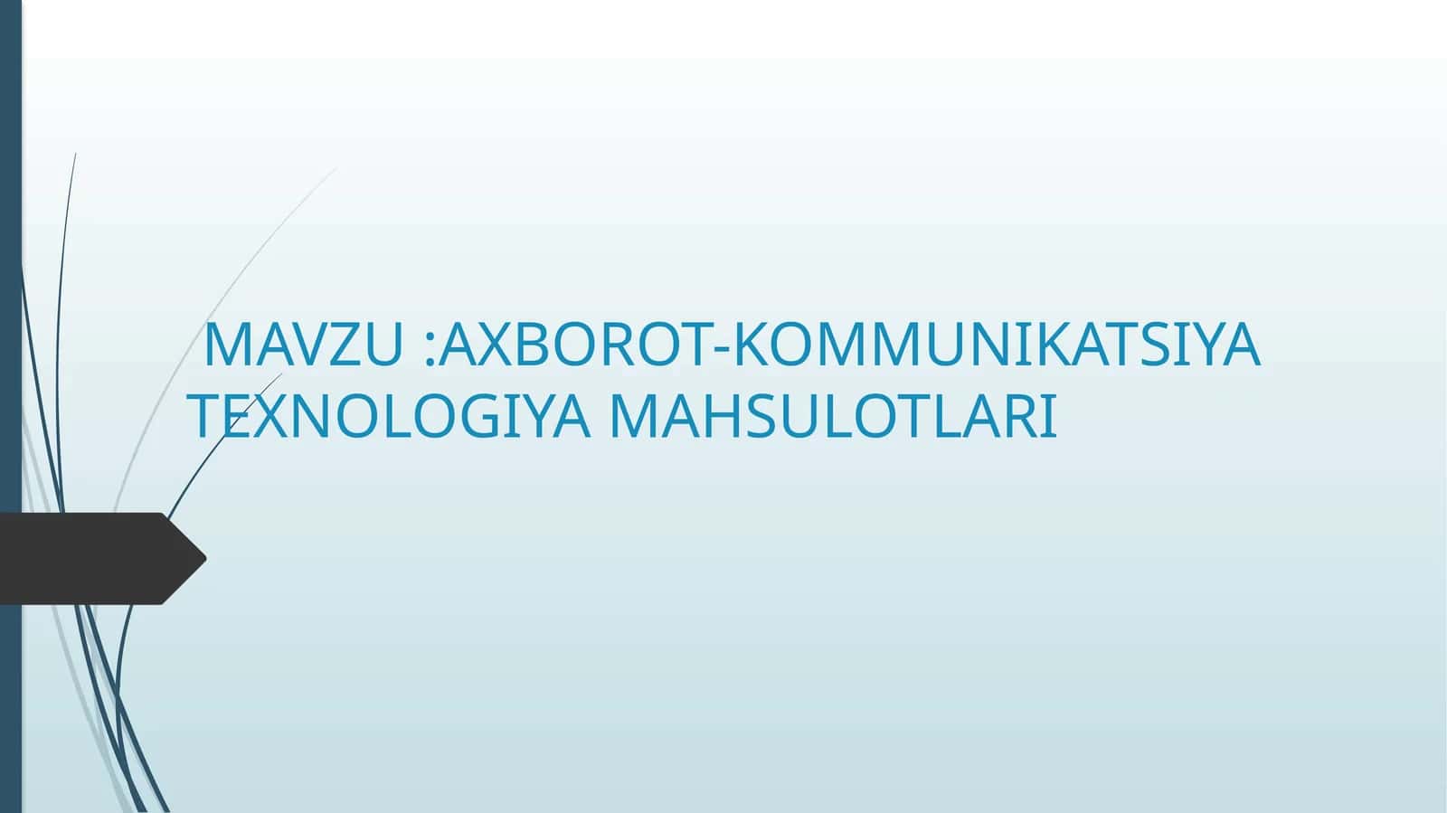 AXBOROT-KOMMUNIKATSIYA TEXNOLOGIYA MAHSULOTLARI 1