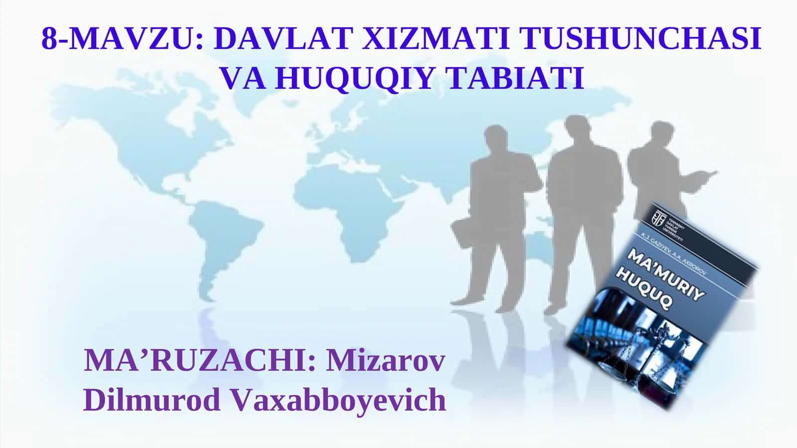 Davlat xizmati tushunchasi va huquqiy tabiati. 1
