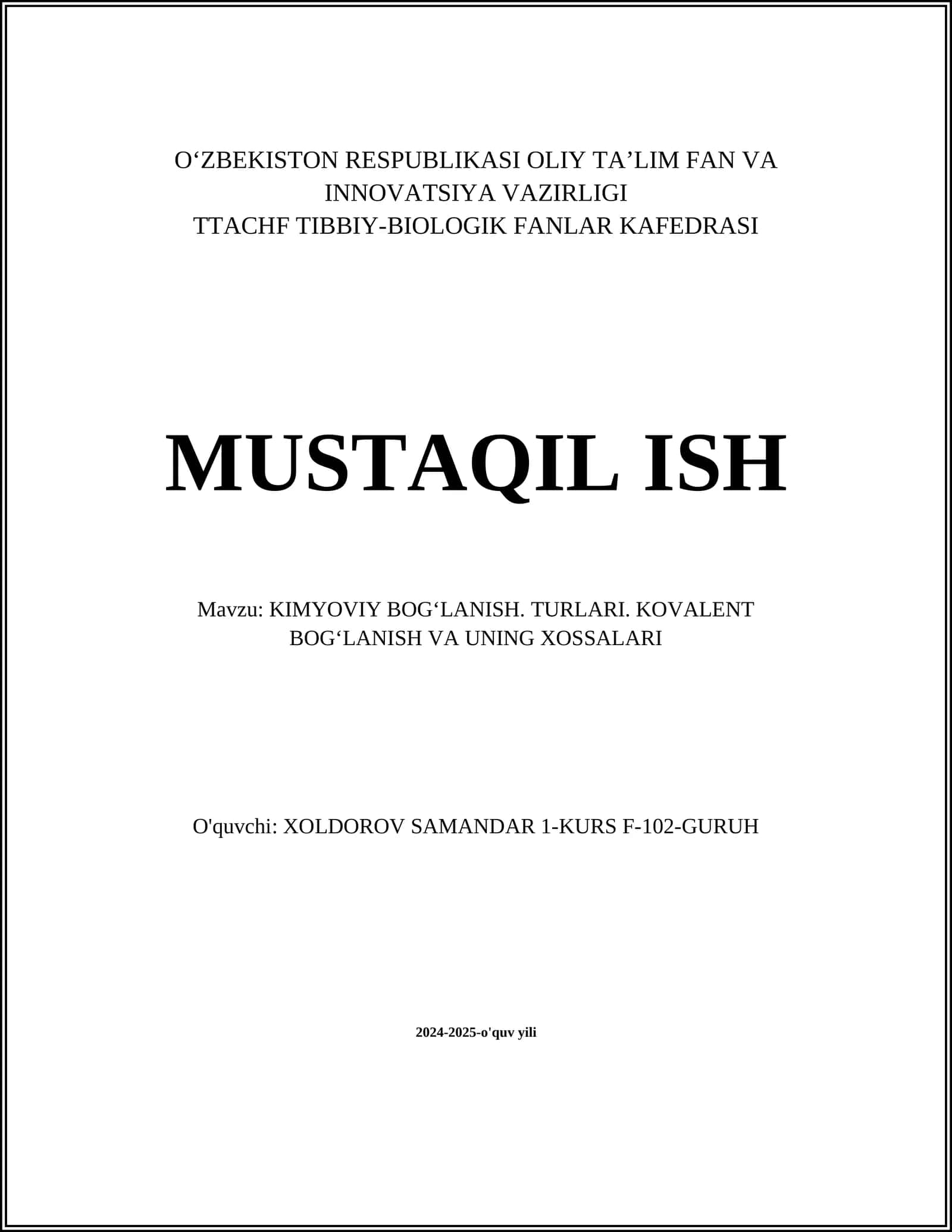 KIMYOVIY BOG‘LANISH. TURLARI. KOVALENT BOG‘LANISH VA UNING XOSSALARI 1