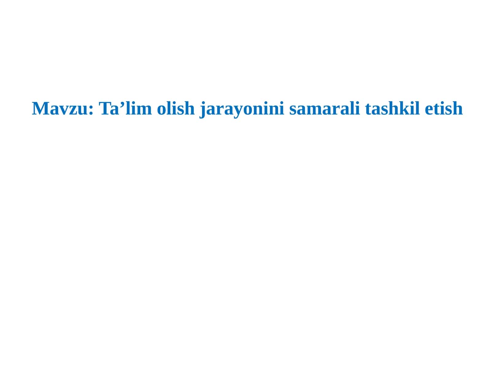 Ta’limolish jarayonini samarali tashkilotish 1
